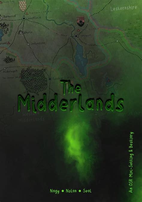 The first book (The Midderlands An OSR Mini-setting & Bestiary) focused on the land-locked Midderlands, a twisted version of central England. . The midderlands pdf